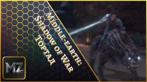 Middle-earth: Shadow of War. Тортад. Золото