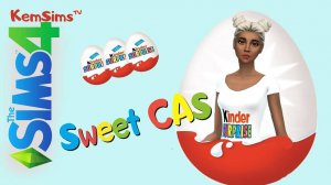 Sweet CAS Challenge the Sims 4 - Сладкий челлендж Kinder Surprise