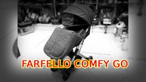 ?ОБЗОР НА ПРОГУЛОЧНУЮ КОЛЯСКУ???FARFELLO COMFY GO ???
