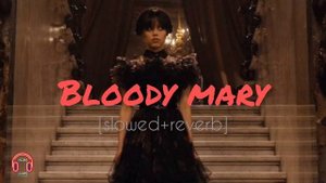 dance dance dance with my hands hands hands | Wednesday | BLOODY MARY | [slowed+reverb] | play lofi
