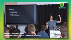 J-Spring 2019: Berwout de Vries Robles - Impromptu Orchestra with HTTP2 and Reactive Streams