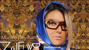 Zülfiyyə Xanbabayeva - Mənim Deyilsən