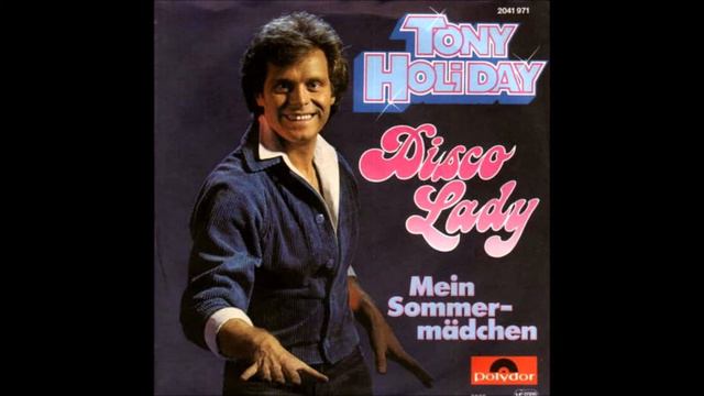 Tony Holiday - Disco Lady 1978 смотреть онлайн