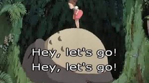 Hey Let's Go from "My Neighbour Totoro" Karafun