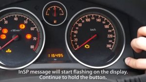 How to reset inspection in Opel Astra H (Vauxhall service oil & filters message reset)