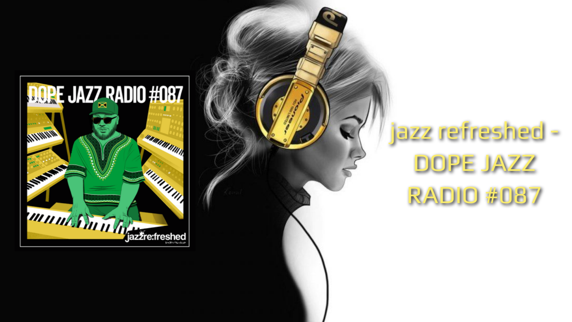 jazz refreshed - DOPE JAZZ RADIO #087