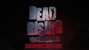 Dead Rising: Endgame-Official Trailer
