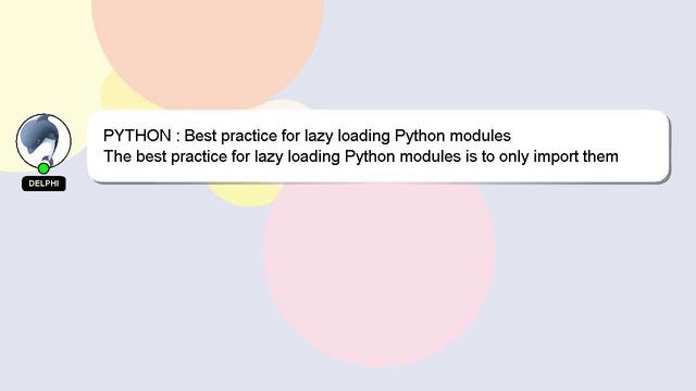 PYTHON : Best practice for lazy loading Python modules
