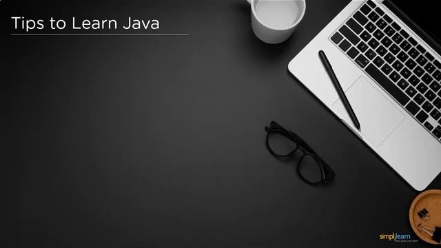 Tips to Learn Java | How to Learn Java Programming Language for Beginners | Simplilearn