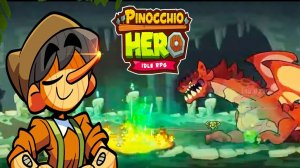 Pinocchio Hero idle rpg 🅰🅽🅳🆁🅾🅸🅳🅿🅻🆄🆂👹