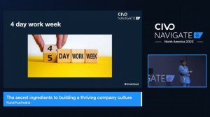 The Secret Ingredients to Building a Thriving Company Culture - Civo Navigate NA 2023