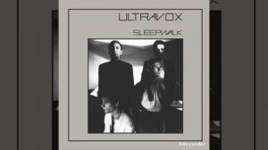 Ultravox - Sleepwalk [Prod. SCXRYTAPE]