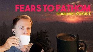 В ЛЕСУ КТО-ТО ЕСТЬ - Fears to Fathom: Ironbark Lookout - Прохождение #1