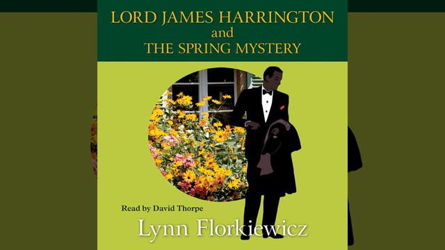 Chapter 15.10 & Chapter 16.1 - Lord James Harrington and the Spring Mystery смотреть онлайн