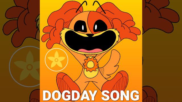 DogDay Song (Poppy Playtime Chapter 3 Deep Sleep)