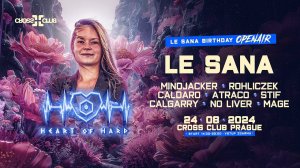 AMAZING TRANCE Live @ Le Sana B-Day, Heart of Hard (Open Air), Cross Club Prague 24. 08. 2024