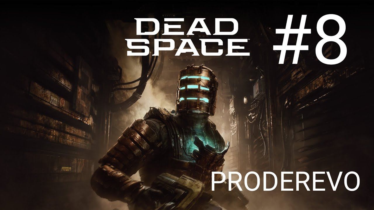 Dead Space #8