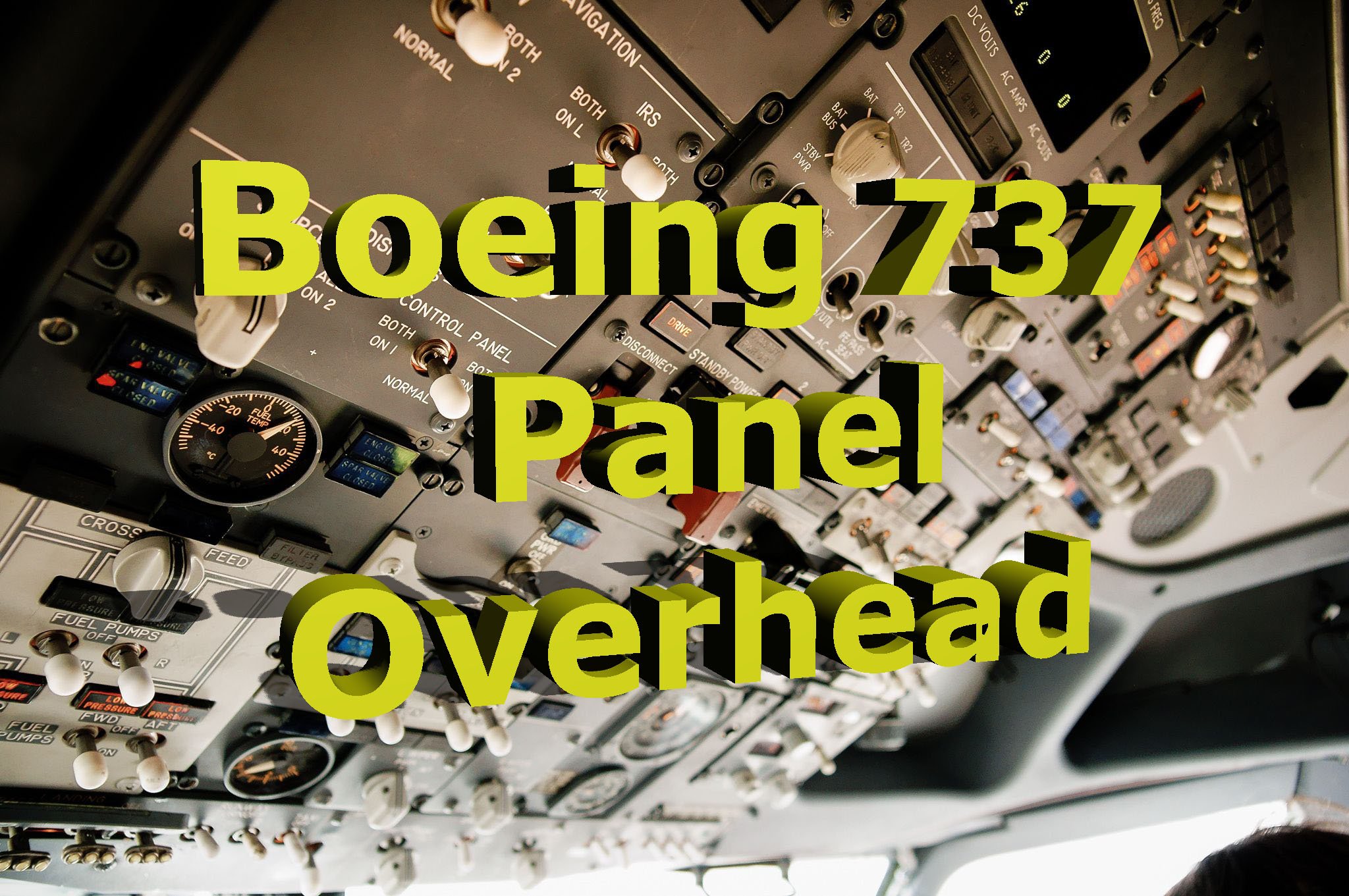 Boeing 737 Panel Overhead Назначение переключателей и блоков! СМОТРИМ!