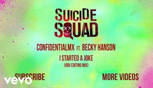 ConfidentialMX – I Started A Joke ft. Becky Hanson (From Suicide Squad_ The Album) [Official Audio]