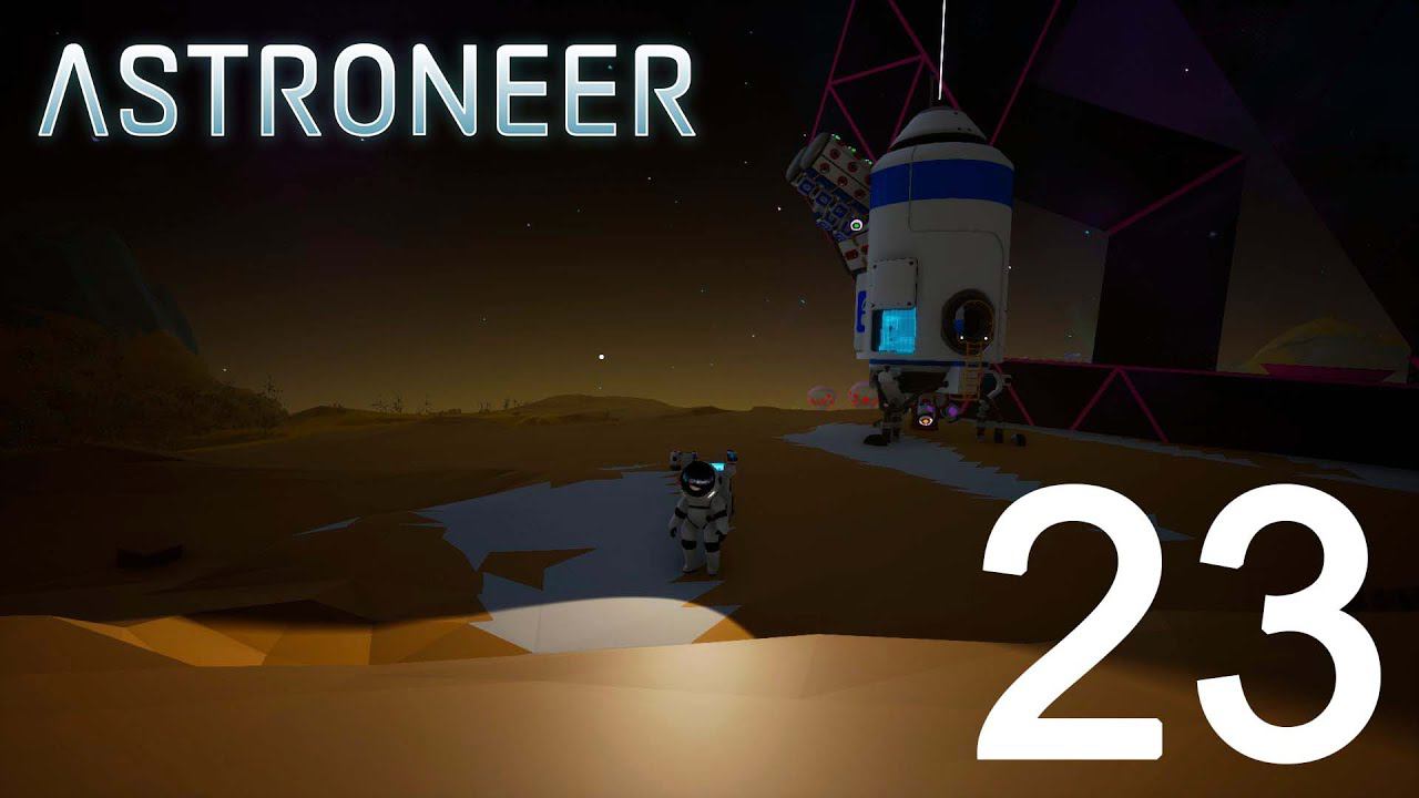 Astroneer    #23