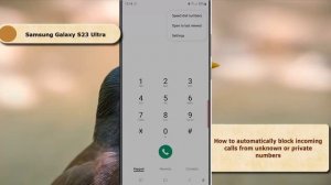 Samsung Galaxy S23 Ultra : How to automatically block incoming calls from unknown or private number
