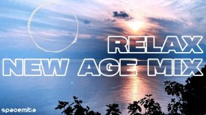 #2 RELAX NEW AGE MIX @ Spacemita | Use Headphones