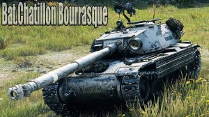 Bat.-Châtillon Bourrasque Лучший Прем 8лвл Мир Танков