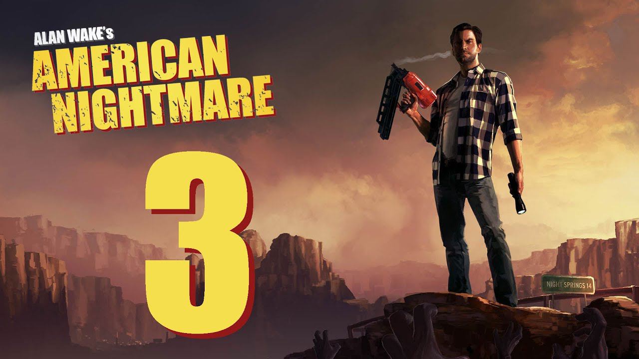 Alan Wake's American Nightmare - Серия 3 ["Посмотрим на звёзды"]