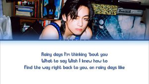 V 'Rainy Days' Lyrics (뷔 Rainy Days 가사)
