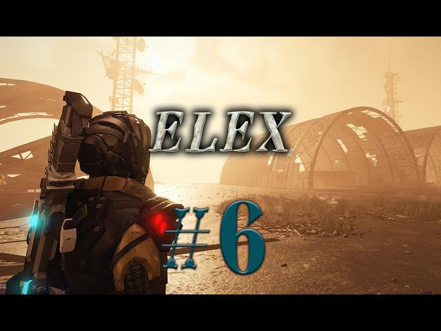 ELEX #6 прохождение смотреть онлайн