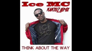 Ice MC - Think About The Way (KaktuZ RemiX)