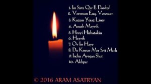Aram Asatryan [2016] NEW ALBUM "Hishatakner" [EXCLUSIVE]
