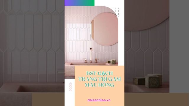 BST GẠCH TRANG TRÍ GAM MÀU HỒNG. SẴN KHO ĐẠI SÀN HCM