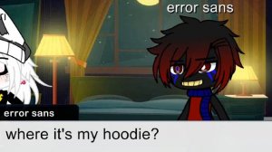 how I think sans aus react to you  Wearing there hoodies