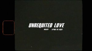 MCJeff x ЛУЧШЕ НЕ БУДЕТ - UNREQUITED LOVE