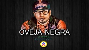 Oveja Negra - Le Gusta el Dancehall - @Regaetonecuador