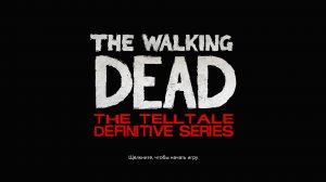 The Walking Dead: The Telltale Definitive Series