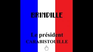 Le président Carabistouille - Brindille