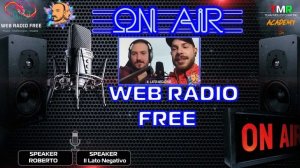 3° Puntata Live WEB RADIO FREE ft IL Lato Negativo