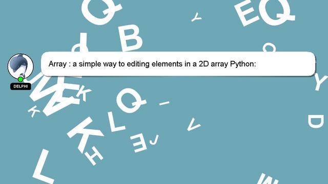 Array : a simple way to editing elements in a 2D array Python: смотреть онлайн