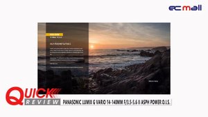 Quick Review : Panasonic Lumix G Vario 14-140mm f/3.5-5.6 II ASPH POWER O.I.S.