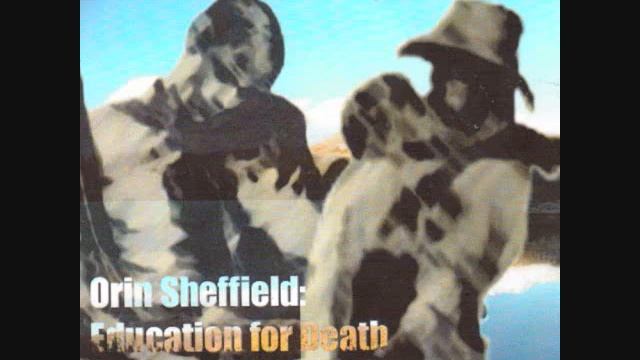 Orin Sheffield (2001) - Education For Death - Track 01 смотреть онлайн