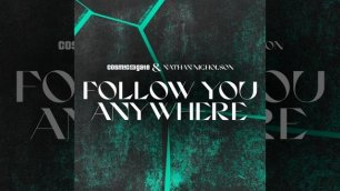 Cosmic Gate & Nathan Nicholson - Follow You Anywhere | Vocal Trance