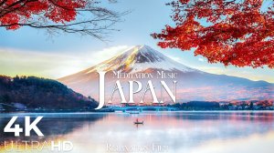 Japan Meditation Music | Fuji & Nature | 4K Relaxation Film