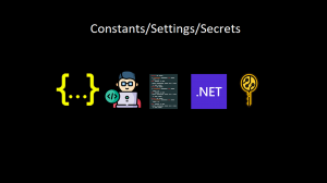Как хранить константы/настройки/секреты в .NET web приложении (практика)