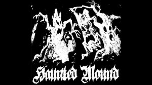 HAUNTED MOUND 2019-2022 *RARE MIX*