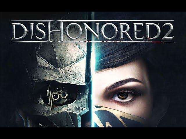 DISHONORED 2 (part 4)