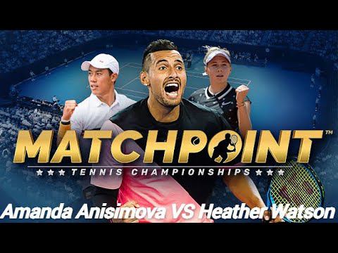 Matchpoint Tennis Championships (2022) | PS4 | Amanda Anisimova VS Heather Watson