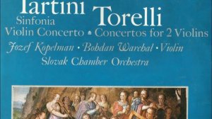 Tartini - Torelli (Slovak Chamber Orchestra, Bohdan Warchal)