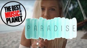 Paradise Best music * солнечные пляжи/ море/ девушки